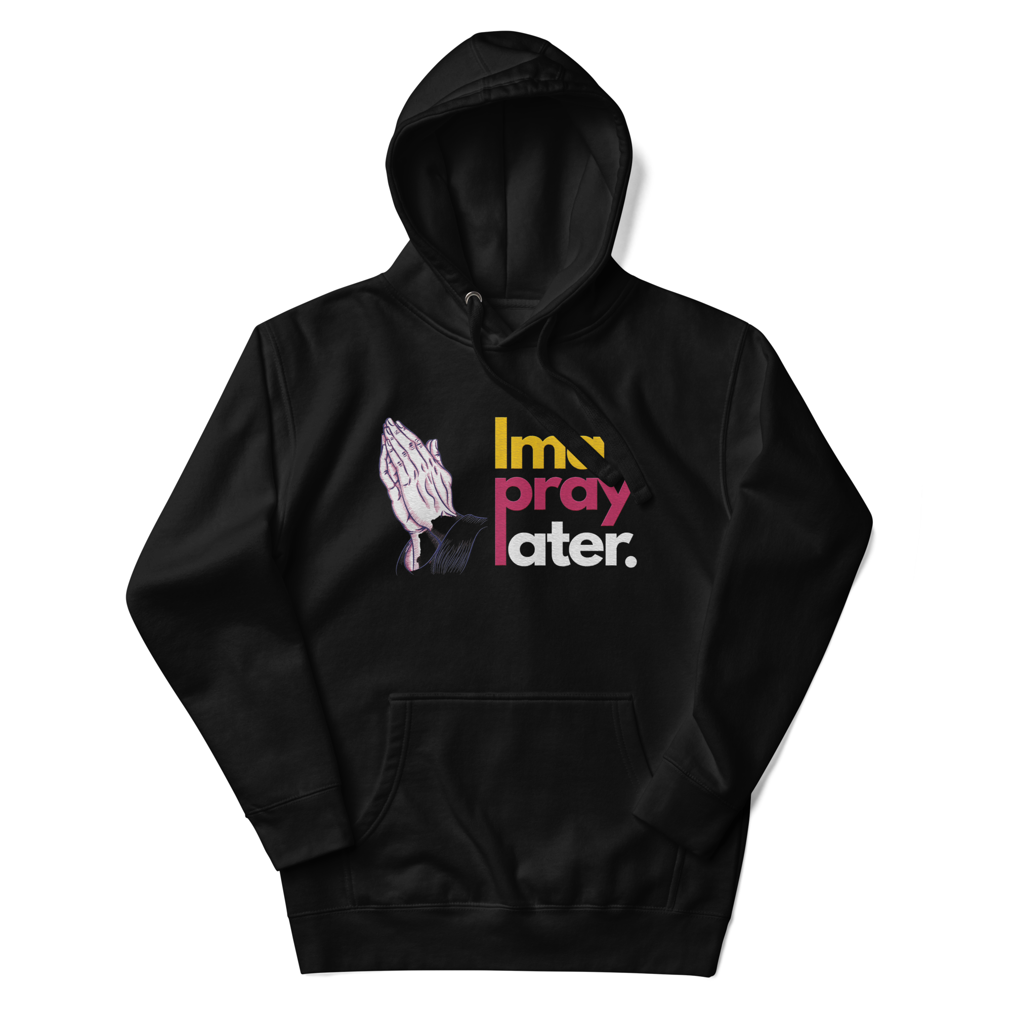Ima Pray Later Hoodie - Black & Grey, Embroidered