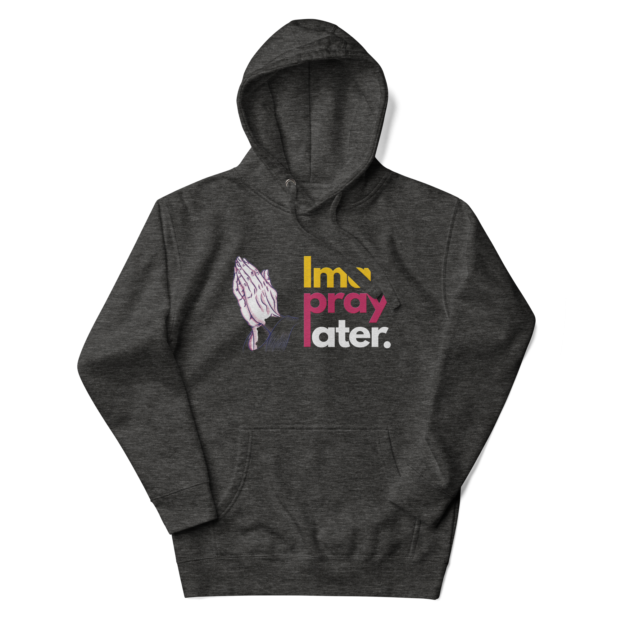 Ima Pray Later Hoodie - Black & Grey, Embroidered