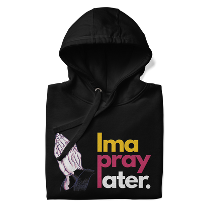 Ima Pray Later Hoodie - Black & Grey, Embroidered