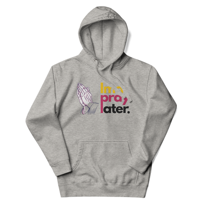 Ima Pray Later Hoodie - White & Grey, Embroidered