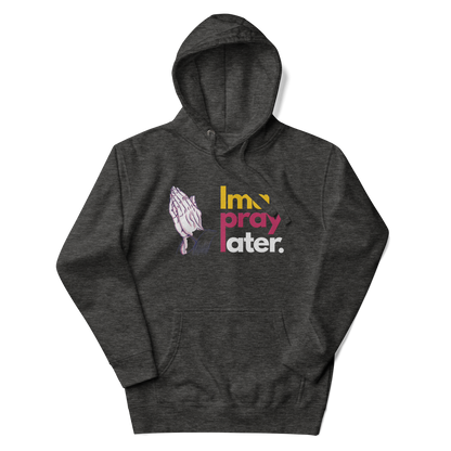 Ima Pray Later Hoodie - Black & Grey, Embroidered
